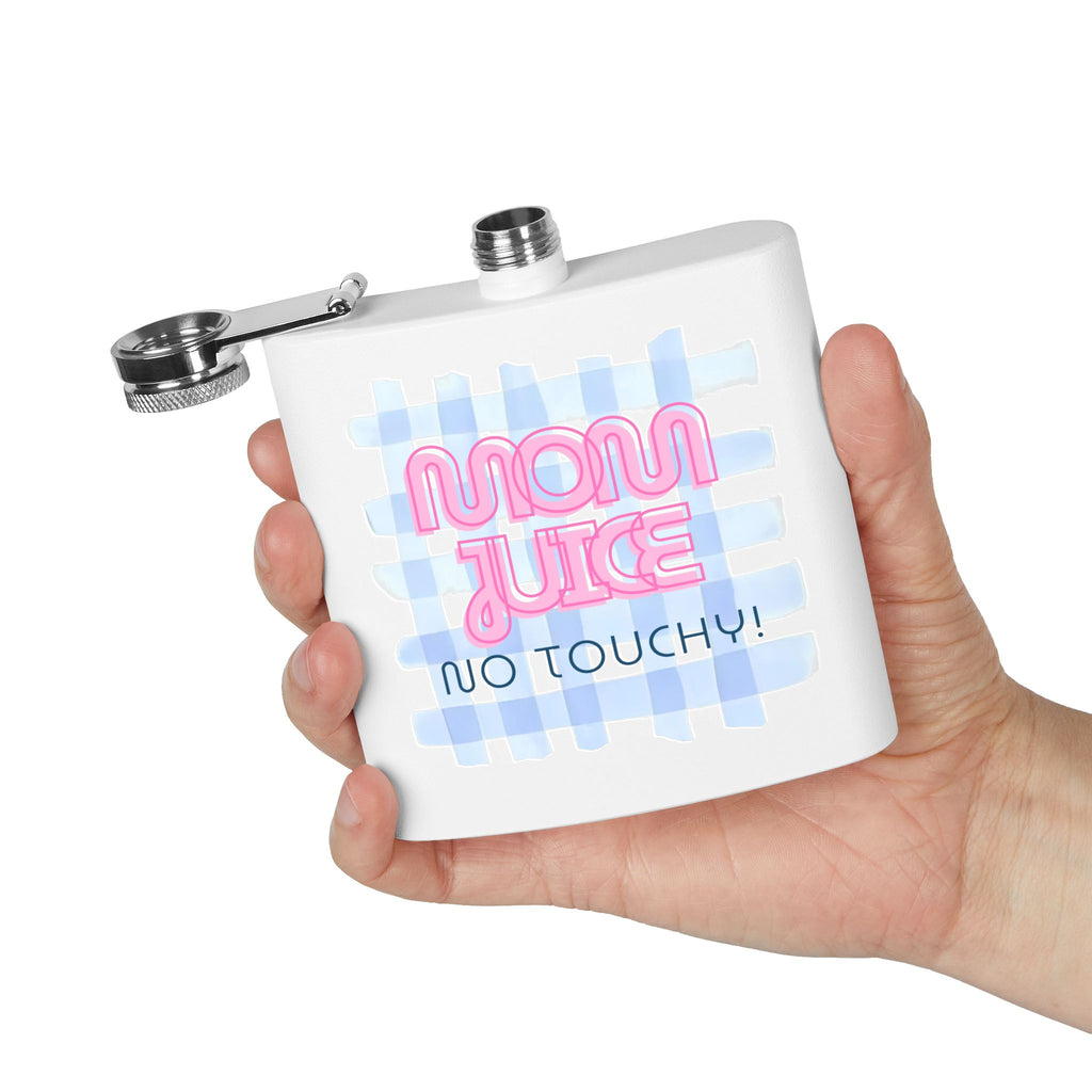 "Mom Juice" No Touchy! - 6oz Stainless Steel Flask