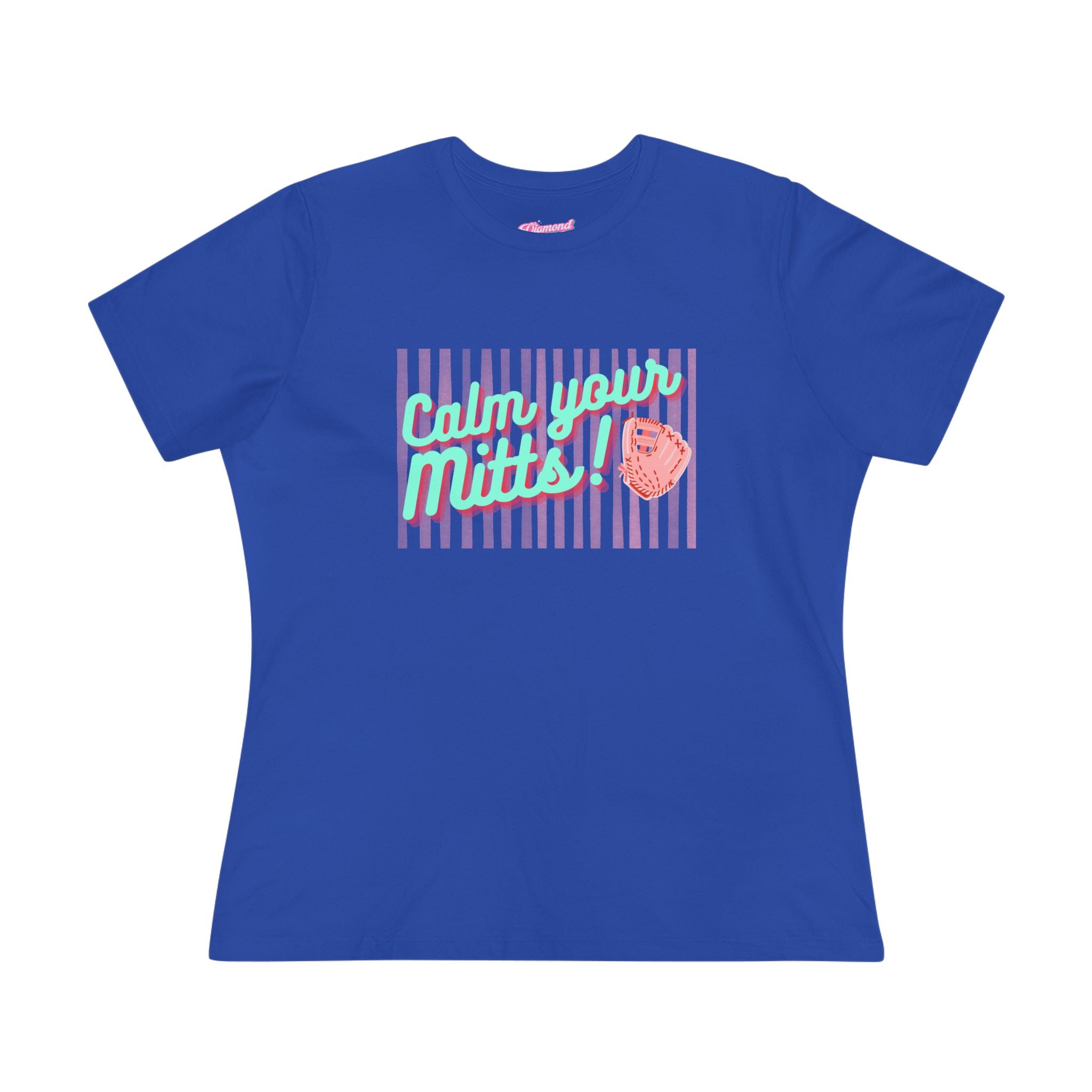 Calm Your Mitts! Graphic Tee