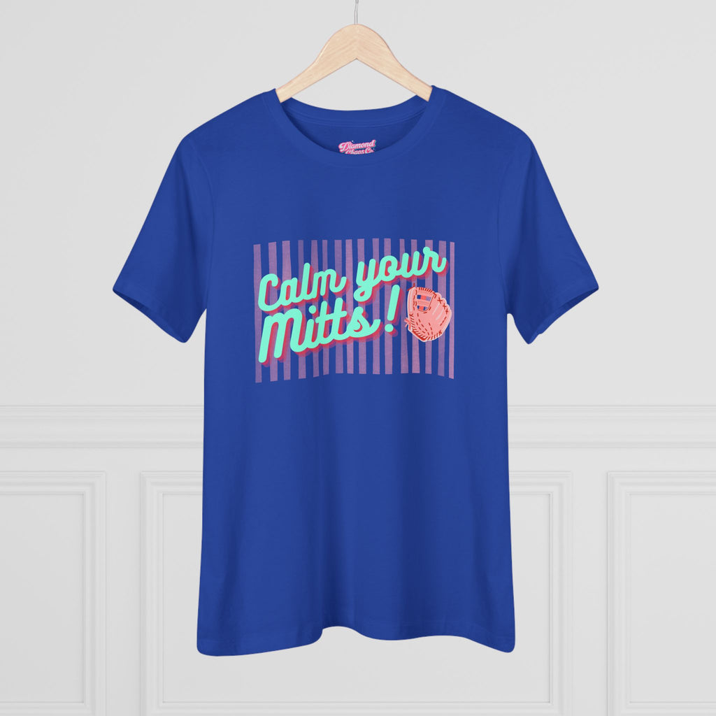 Calm Your Mitts! Graphic Tee