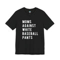 Moms Against White Baseball Pants - Graphic Teemoms