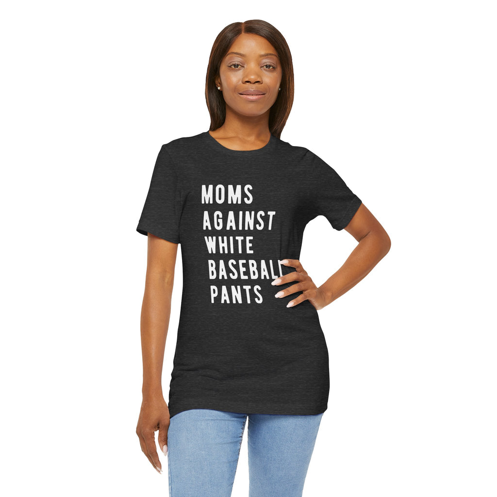 Moms Against White Baseball Pants - Graphic Teemoms