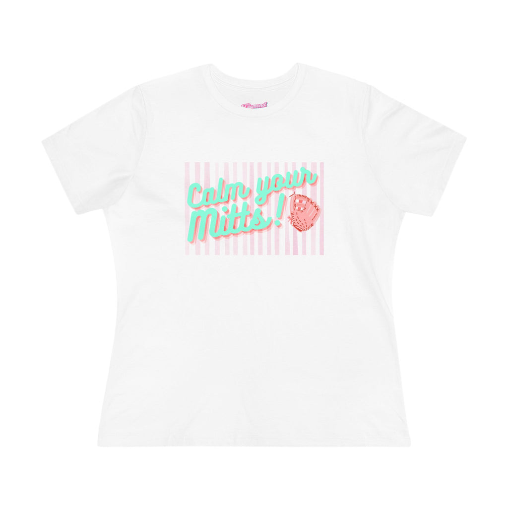 Calm Your Mitts! Graphic Tee